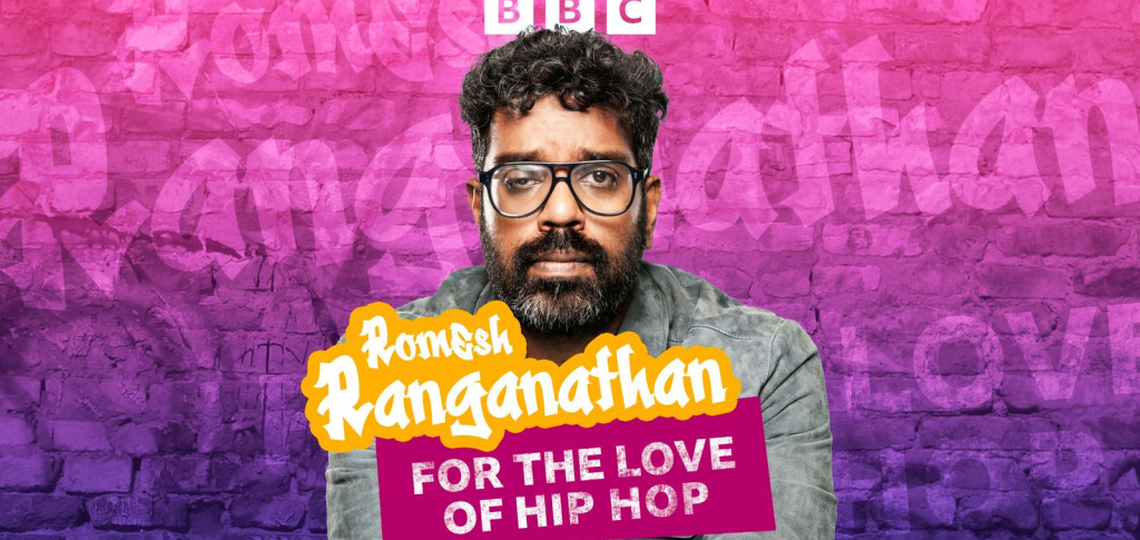 For The Love of Hip Hop with Romesh Ranganathan